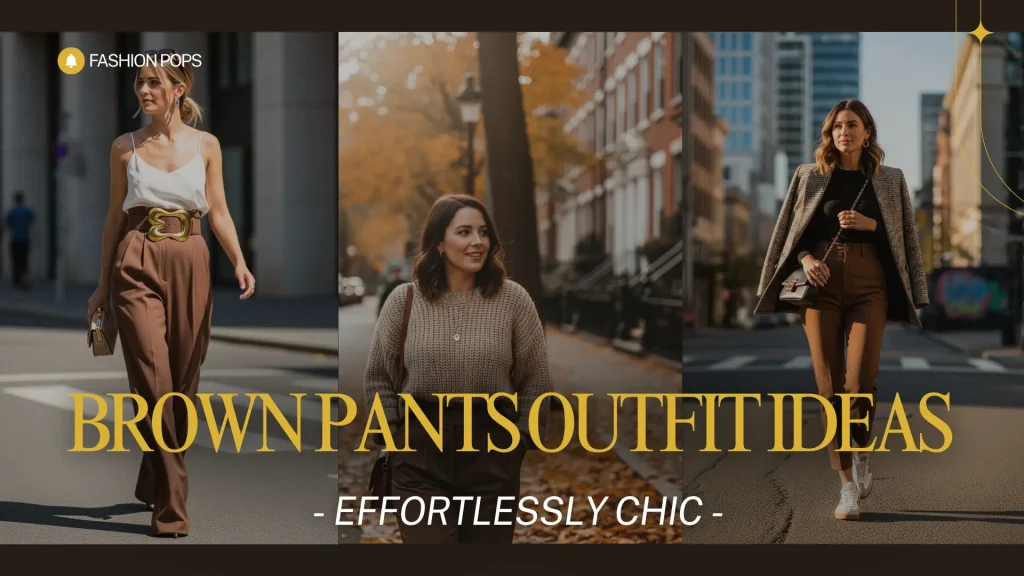 brown pants outfits